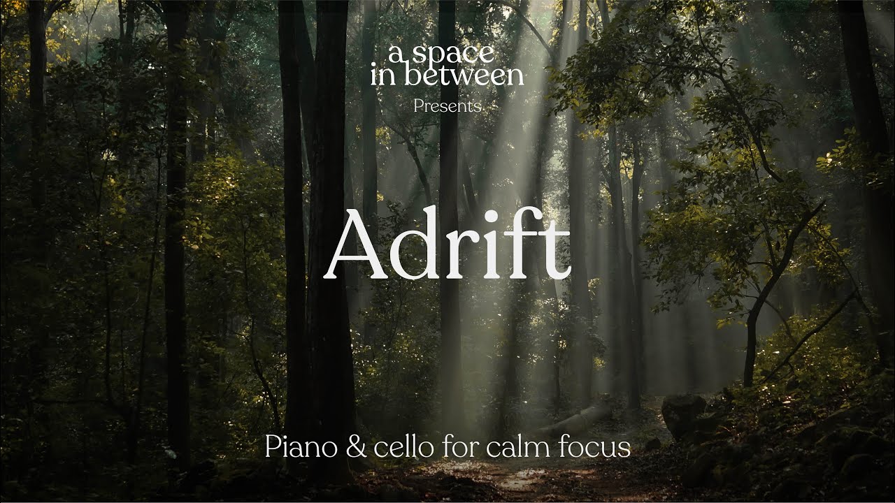 Adrift | music for calm focus