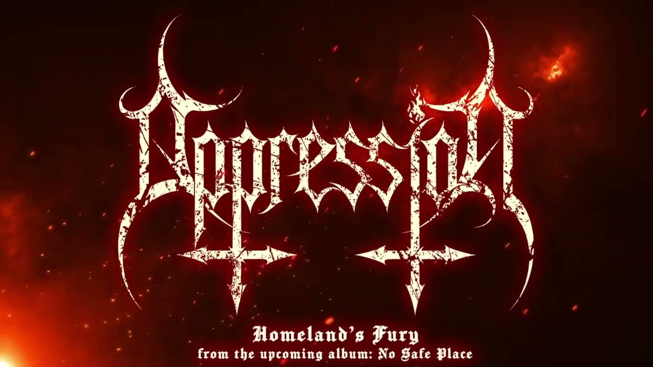 Oppression - Homeland's Fury - Track Premiere Demo