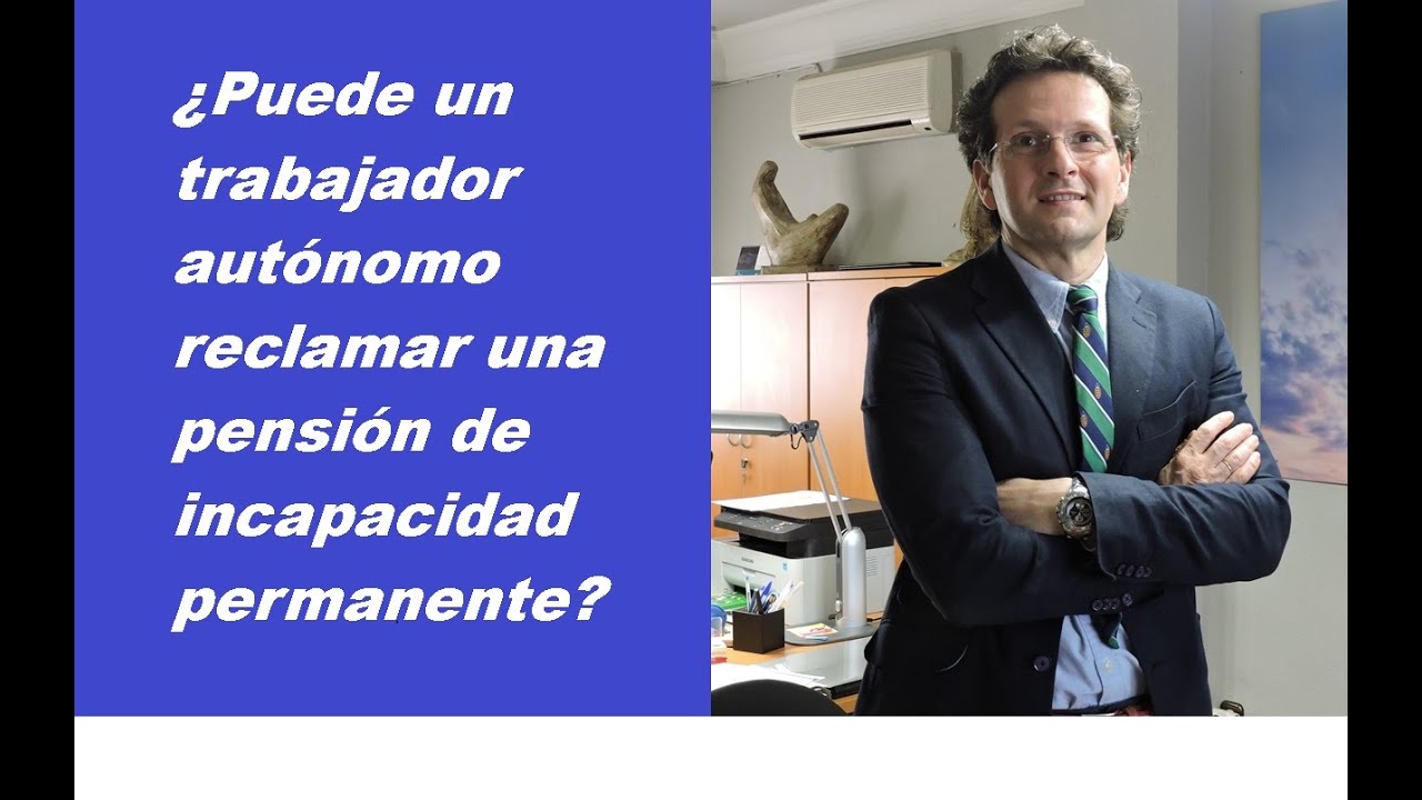 Pensión de incapacidad permanente autónomos.