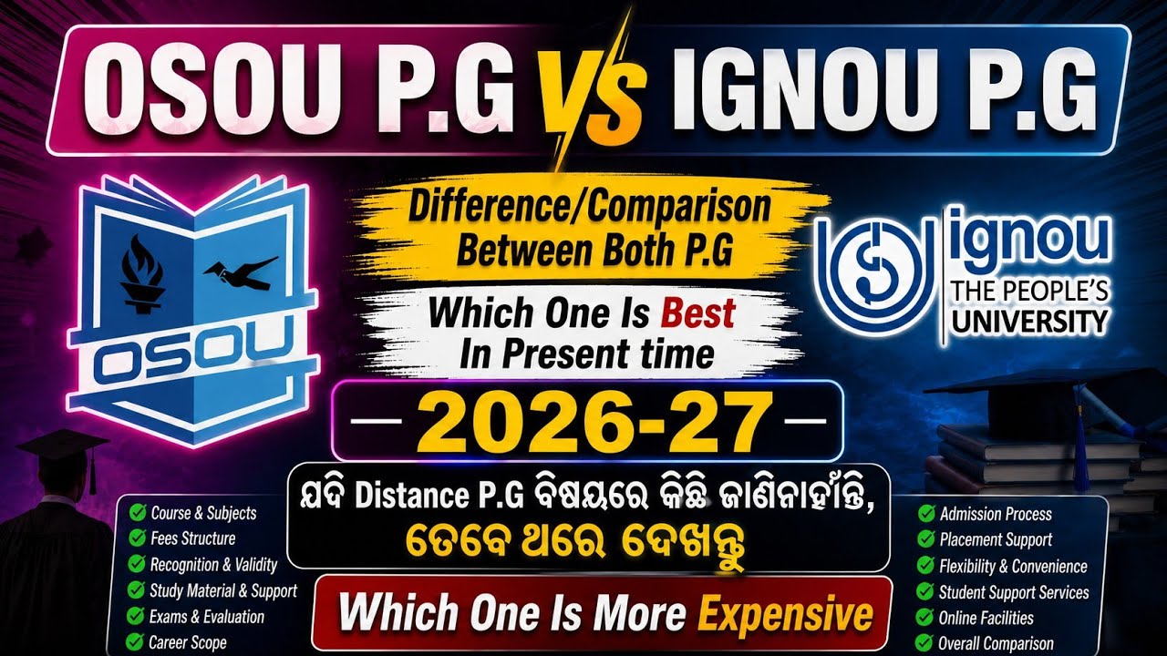 Difference Between OSOU P.G and IGNOU P.G | Comparison Between OSOU PG and IGNOU PG | Which is Best