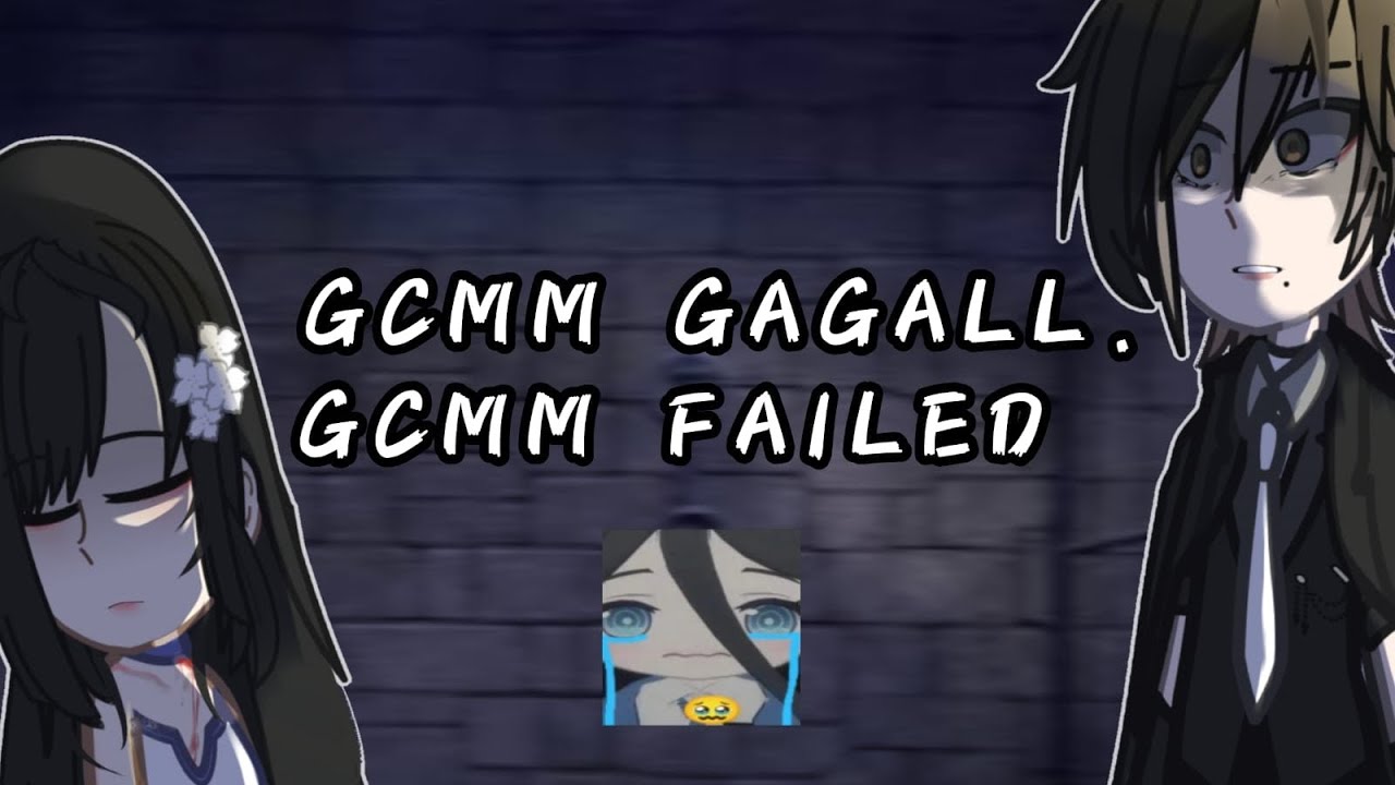 Gcmm gagal. Gcmm failed. English and Indonesian.