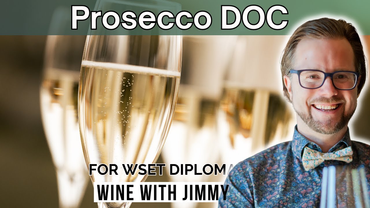 Prosecco DOC for WSET Level 4 (Diploma)