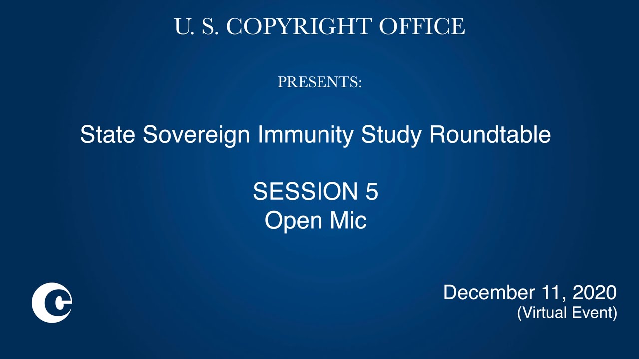 State Sovereign Immunity Study Roundtables: Open Mic