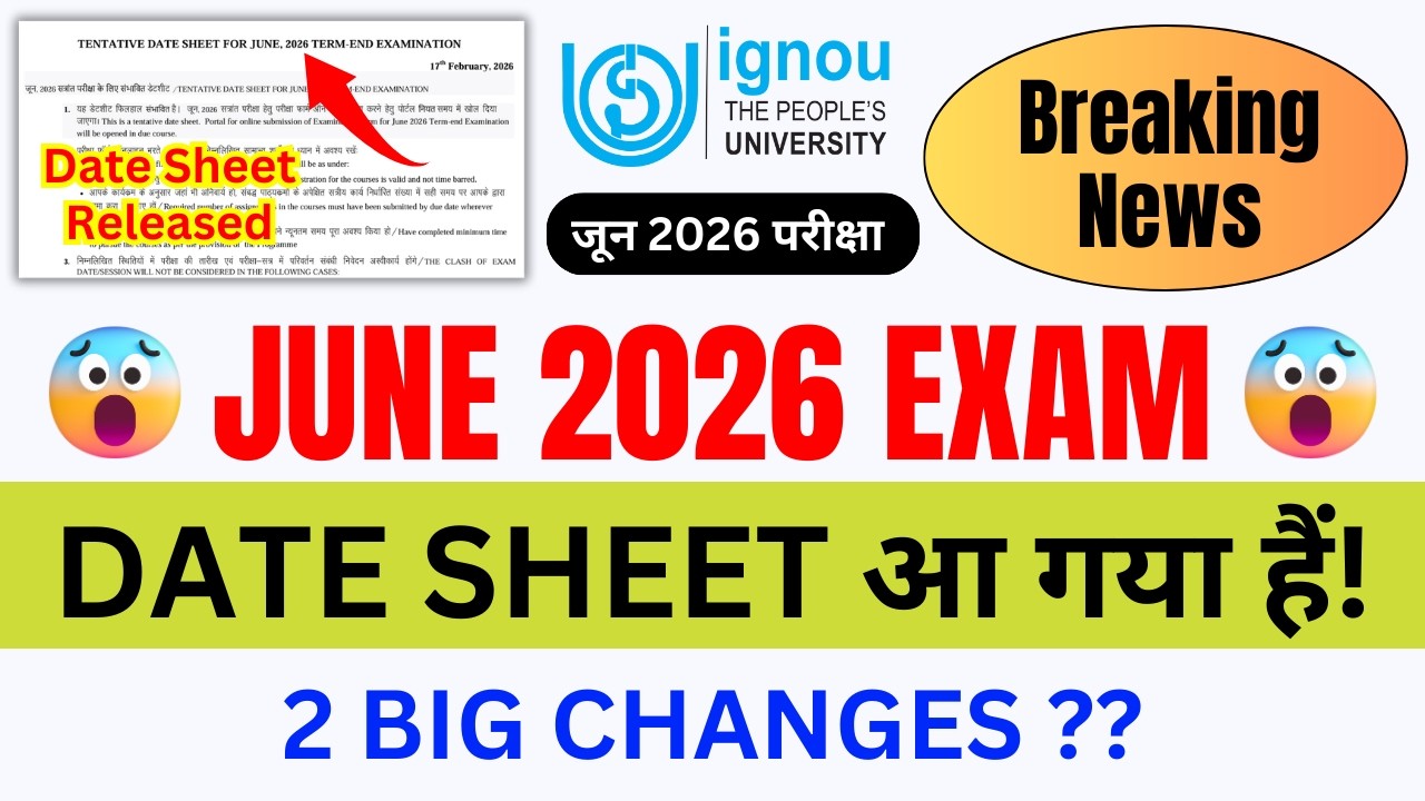 (Breaking News) IGNOU Released June 2026 Exam Date Sheet with New Changes_IGNOU Date Sheet June 2026