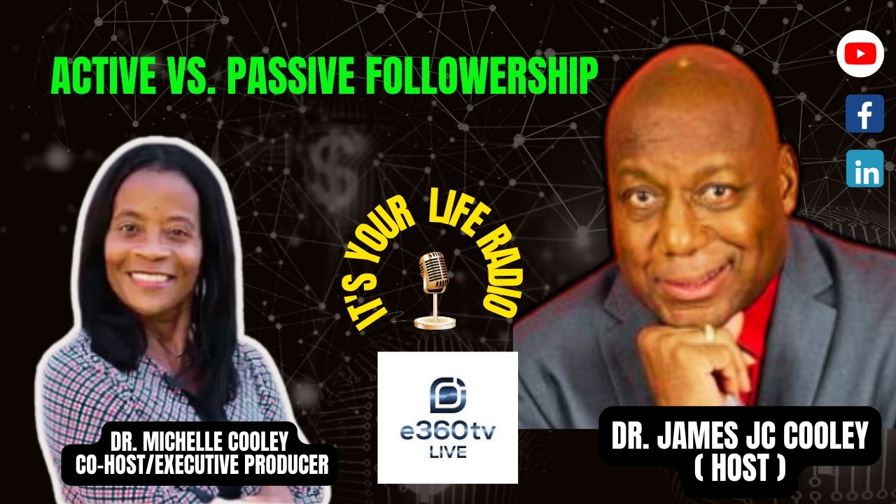 Active vs. Passive Followership ৷ Its Your Life Radio