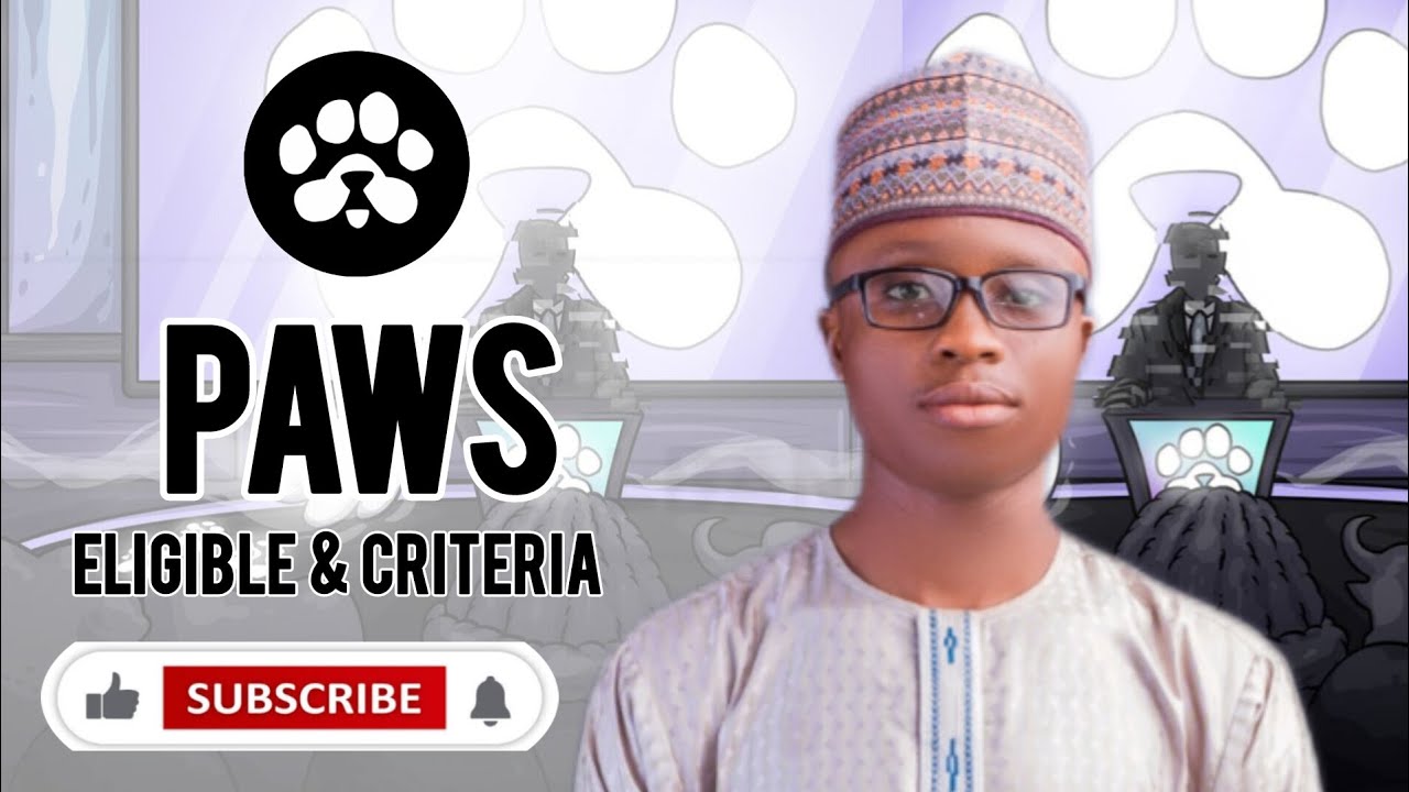 PAWS AIRDROP CRITERIA UPDATE ELIGIBLE AND LISTING DATE UPDATE..
