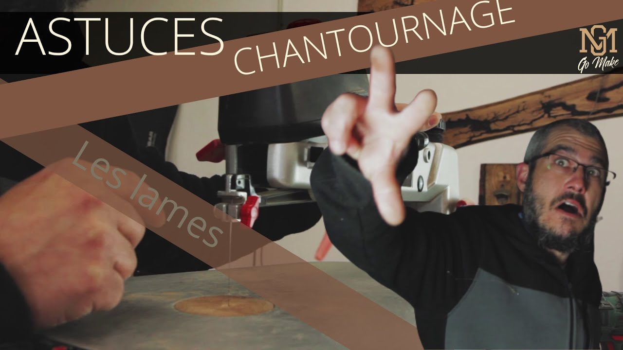Astuces bricolage maison : Chantournage et les lames