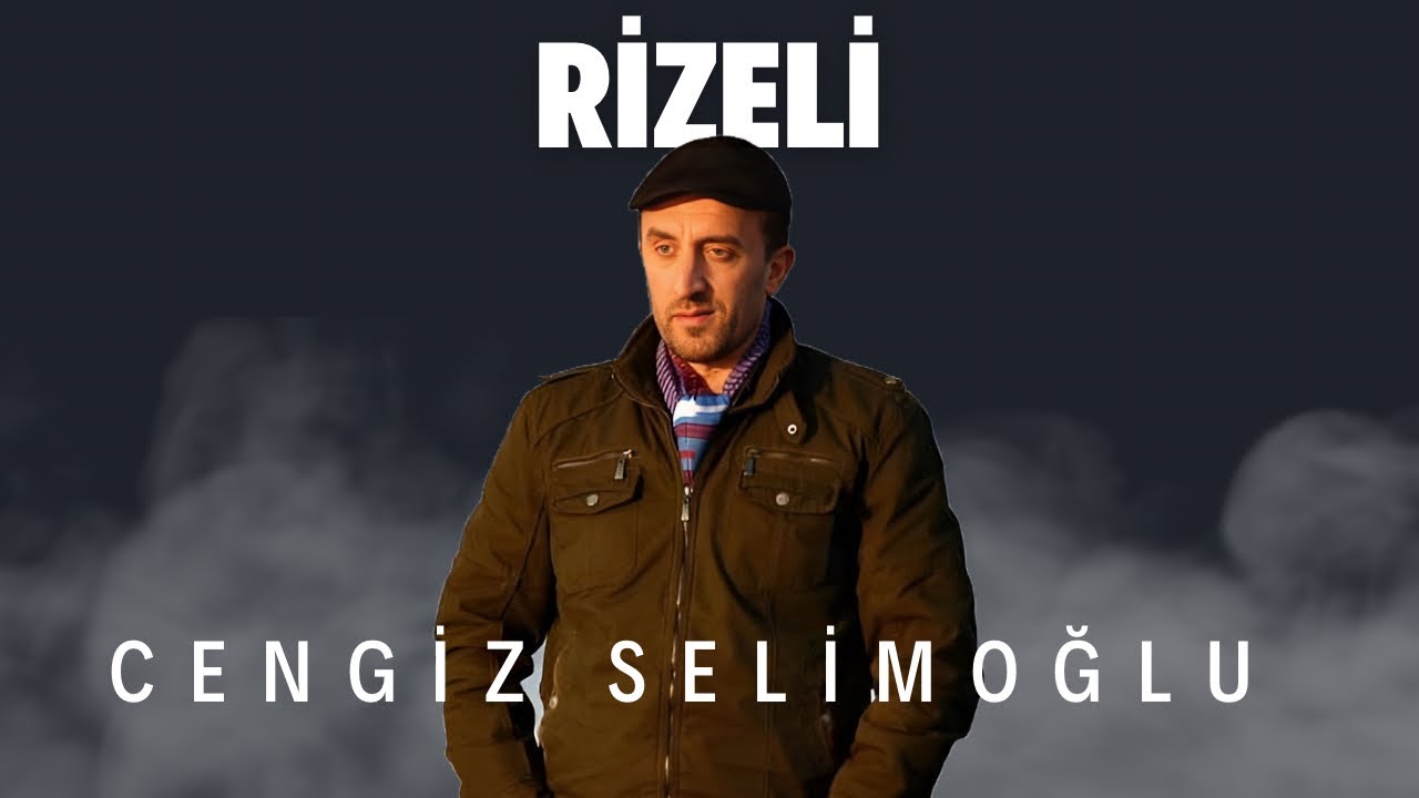 Cengiz SELİMOĞLU - Rizeli [Alevrisa - 2017]