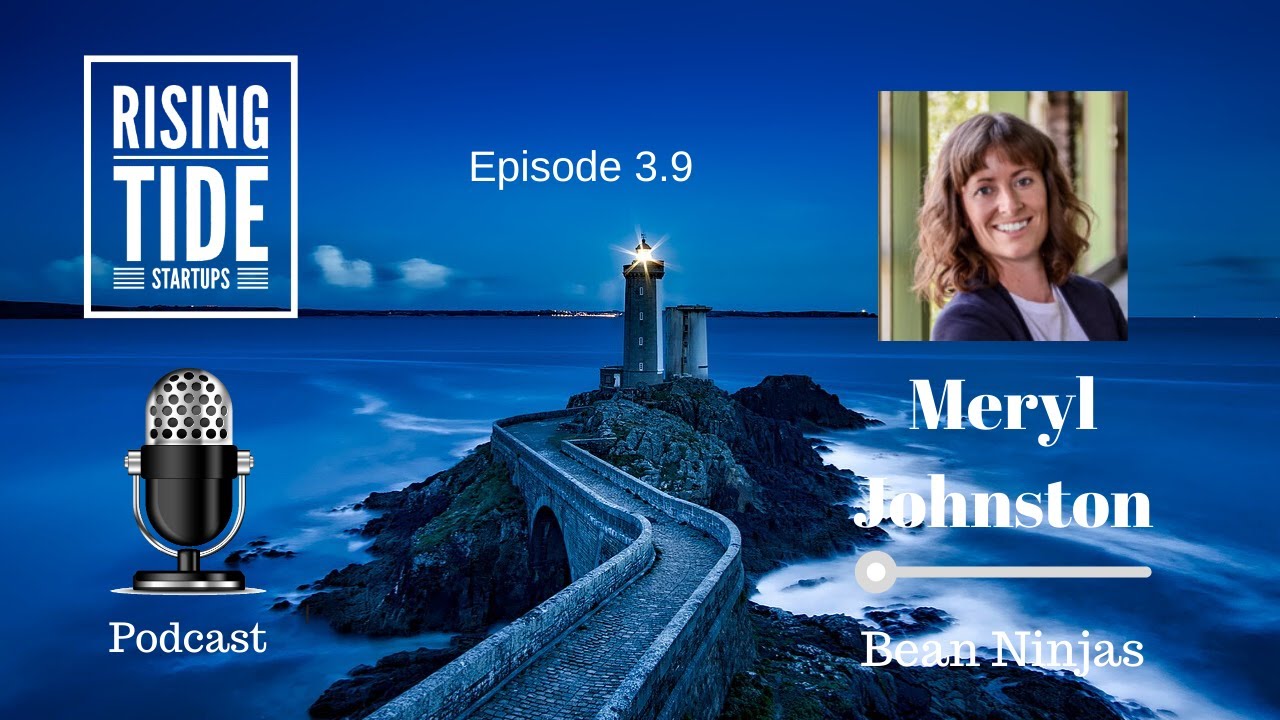 Meryl Johnston - Bean Ninjas - Rising Tide Startups