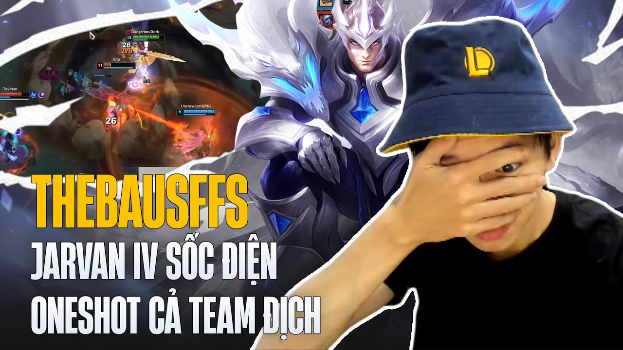 (Vietsub) GIÁO ÁN JARVAN SỐC ĐIỆN FULL SÁT LỰC CỦA THEBAUSFFS ONESHOT CẢ TEAM ĐỊCH CỰC KỲ MÁT MẮT