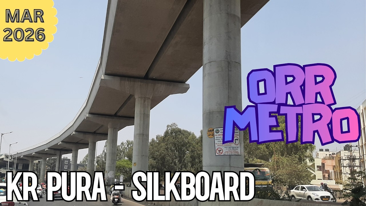 Blue line | ORR METRO | K R Puram to Silkboard MAR 2026 Updates #bmrcl #BengaluruMetro