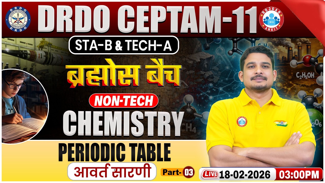 DRDO CEPTAM 11 Classes | DRDO Chemistry Classes | Periodic Table | STA B & Tech A By Amit Sir