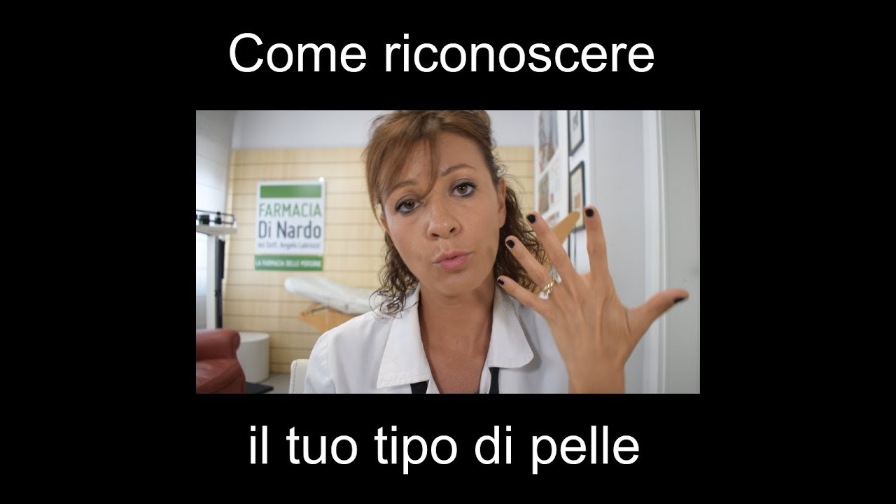 Come riconoscere la tua pelle