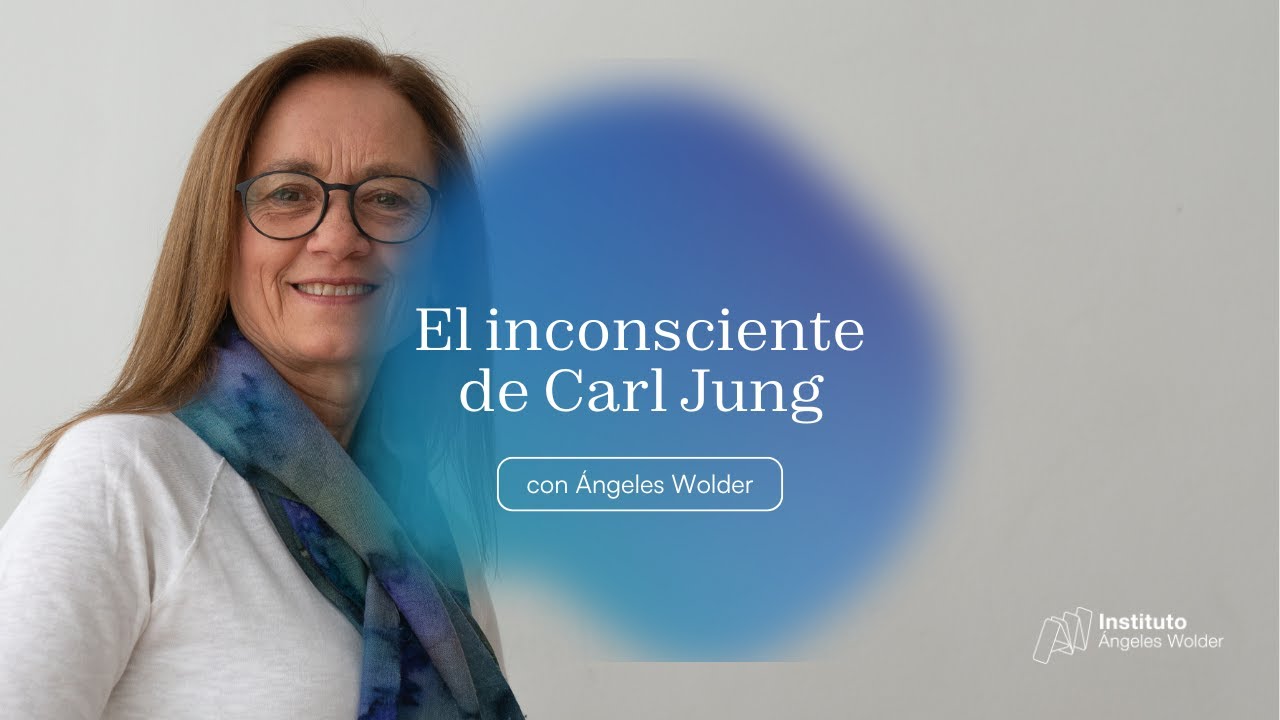 El inconsciente de Carl Jung - &Aacute;ngeles Wolder