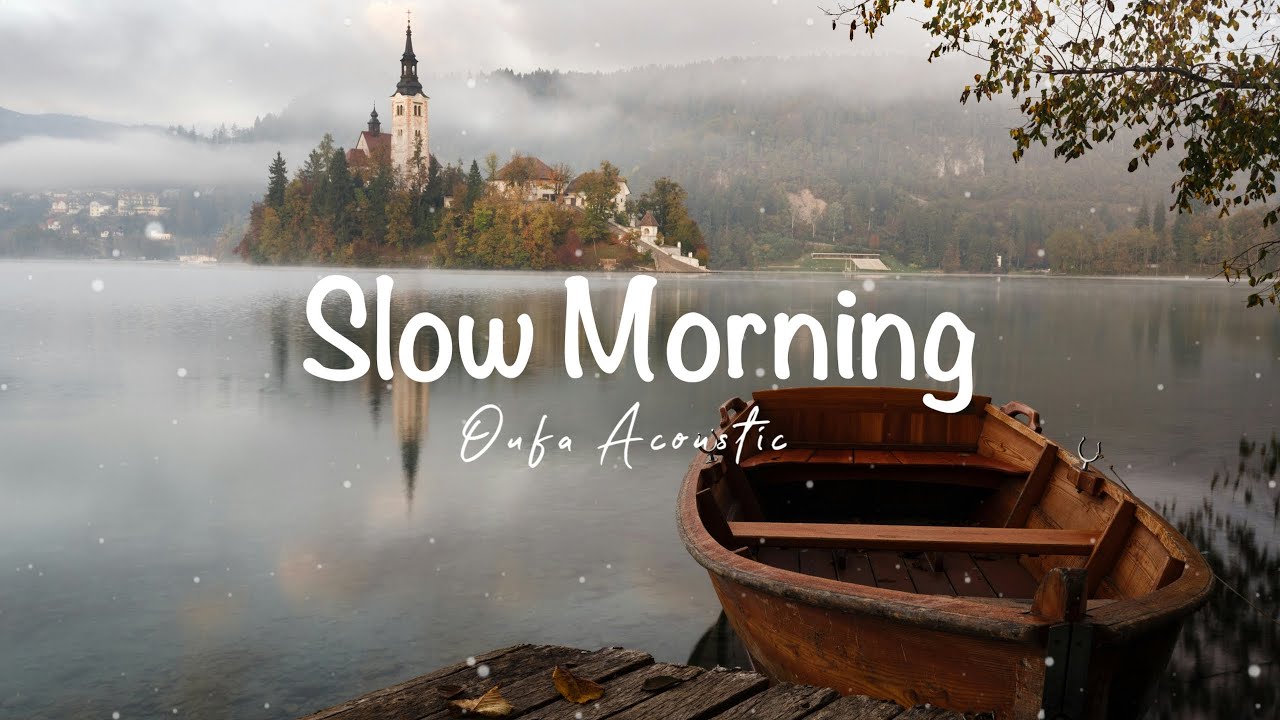 Slow Morning - Soothing Guitar Music | Oufa Acoustic