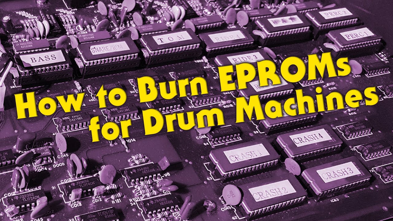 How to Edit and Burn EPROMs for Drum Machines
