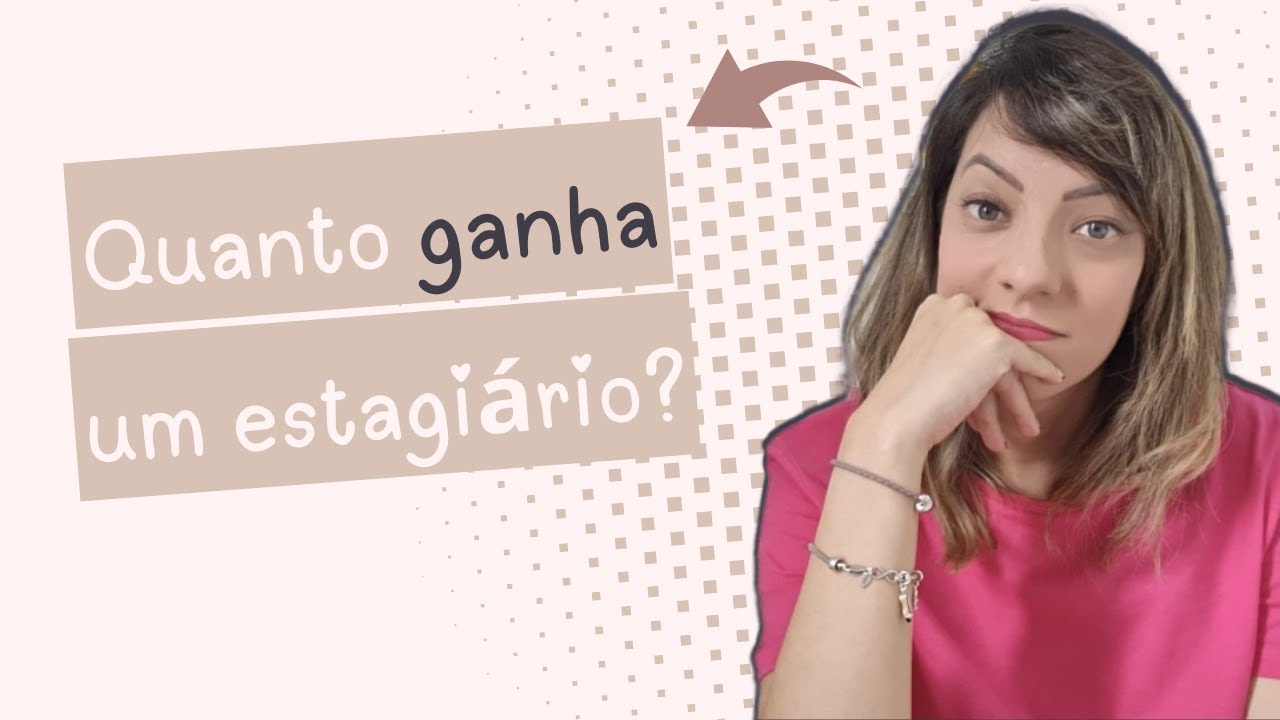 QUANTO GANHA UM ESTAGIÁRIO DE PEDAGOGIA E LICENCIATURA? | QUAIS AS DIFERENÇAS ENTRE ESTÁGIOS?