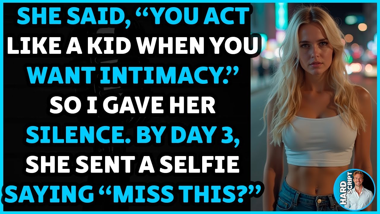 She Mocked Me for Wanting Intimacy—Then Tried to Win Me Back With a Selfie