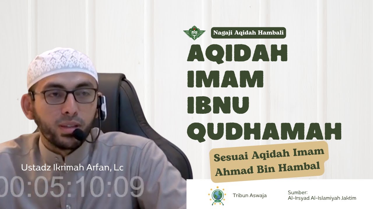AQIDAH IBNU QUDHAMAH 1 | Ust. Ikrimah Arfan, Lc #tribunaswaja #ngajiaqidah #hambali #salafiwahabi