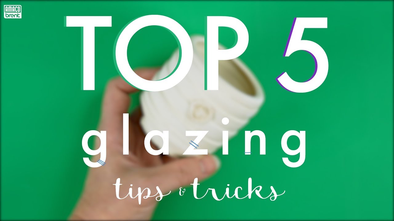 Top 5 Glazing Tips & Tricks