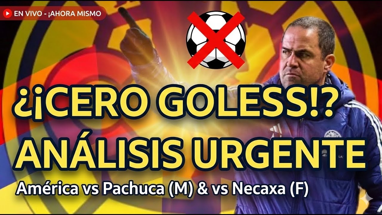 🦅🦅🚨 Cero y van 3 SIN GOL 🚨🦅🦅 | CLUB AMÉRICA.