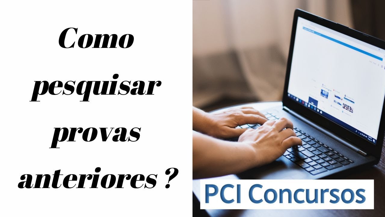 PCI Concursos - Como localizar e baixar provas anteriores no site PCI Concursos.