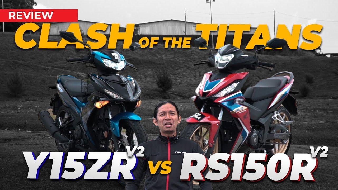 YAMAHA Y15ZR V2 vs HONDA RS150R V2. MANA LAGI HEBAT?