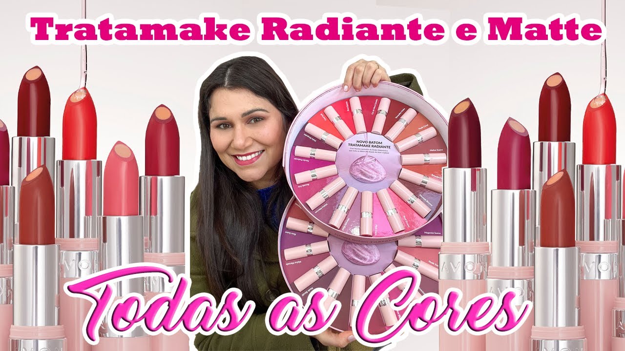 TODAS AS 30 CORES do BATOM AVON TRATAMAKE - RADIANTE e MATTE