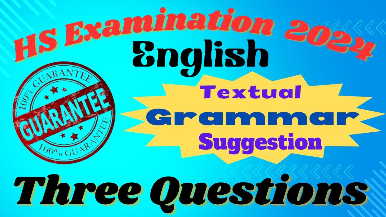 Three Questions Textual Grammar, Class XII English Grammar, HS English Grammar Suggestion,