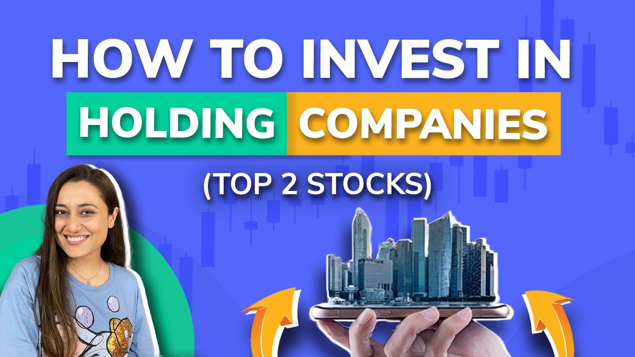 Top 2 holding companies of India | What are holding companies? | Should you buy holding stocks?