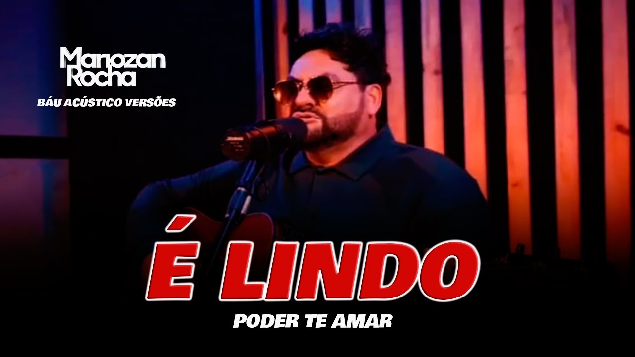 MARIOZAN ROCHA - É LINDO PODER TE AMAR - BAÚ ACÚSTICO VERSÕES
