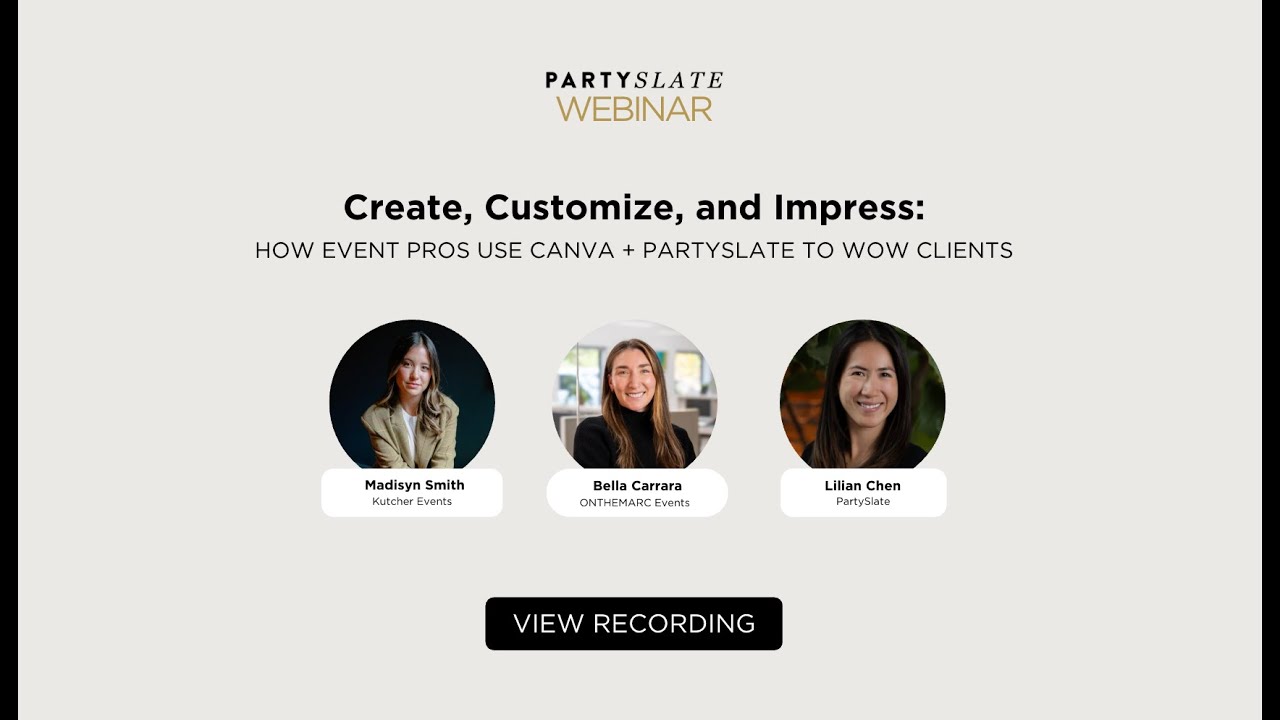 PartySlate Webinar — Create Customize Impress: How Event Pros Use Canva + PartySlate to Wow Clients
