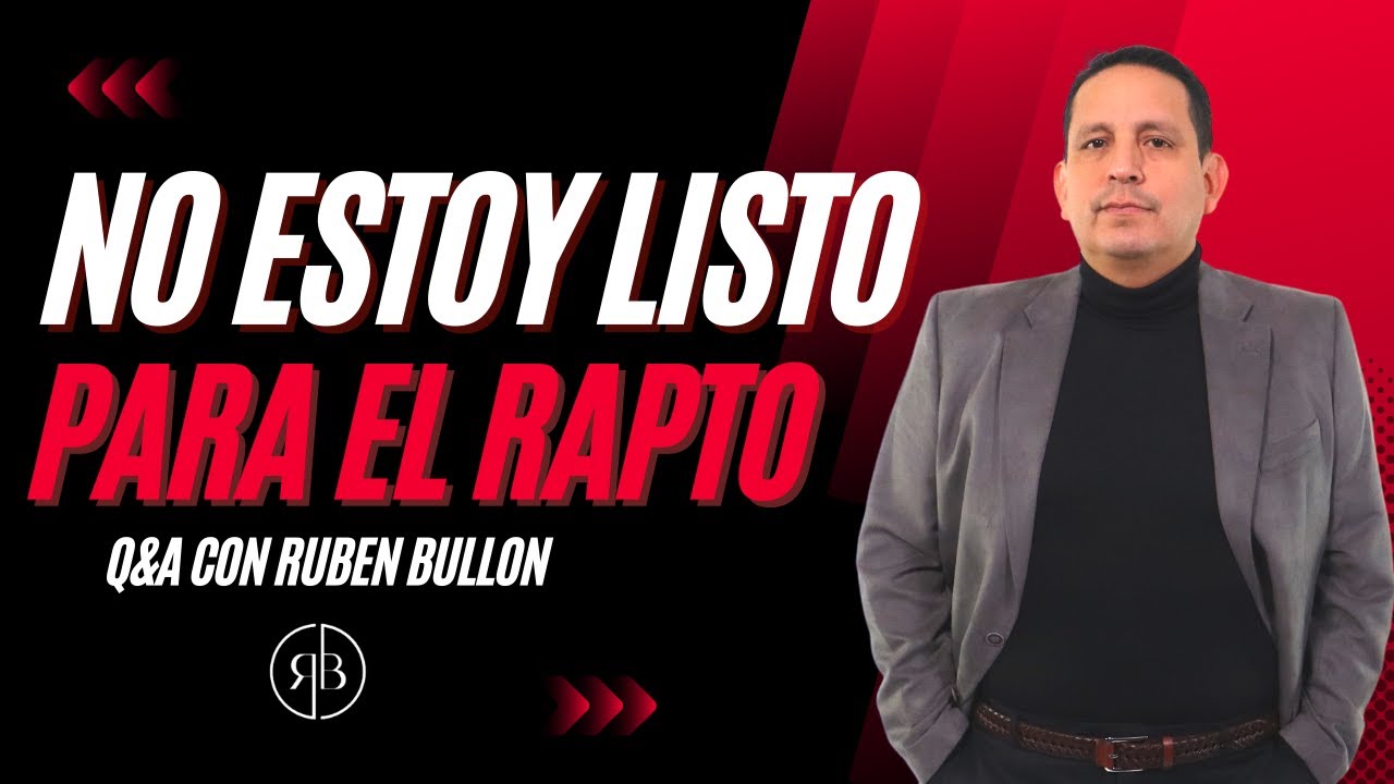 NO ESTOY LISTO PARA EL RAPTO - Q&A con Ruben Bullon