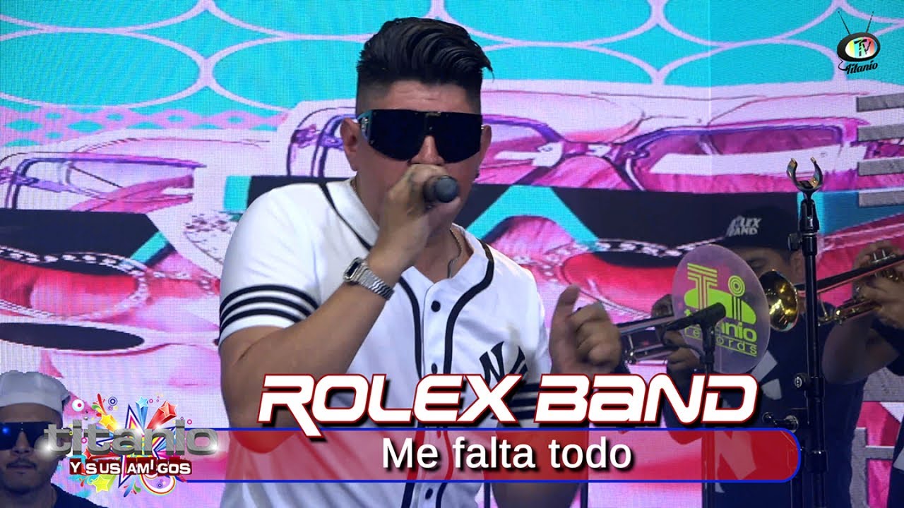 Rolex Band - Me falta todo (Video Oficial)