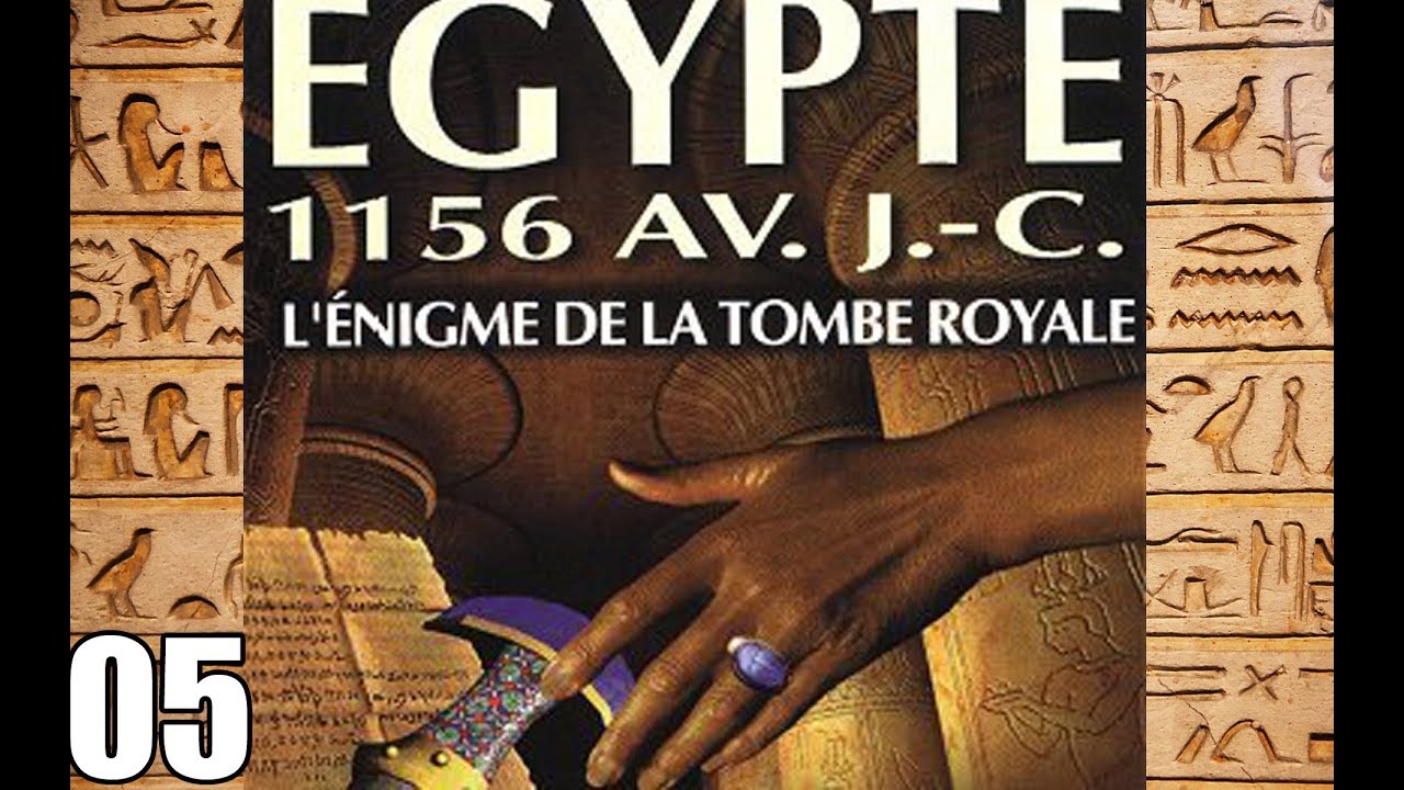 IL EST TEMPS D'EN FINIR ! #05 - EGYPTE L'ENIGME DE LA TOMBE ROYALE 1156 AV JC