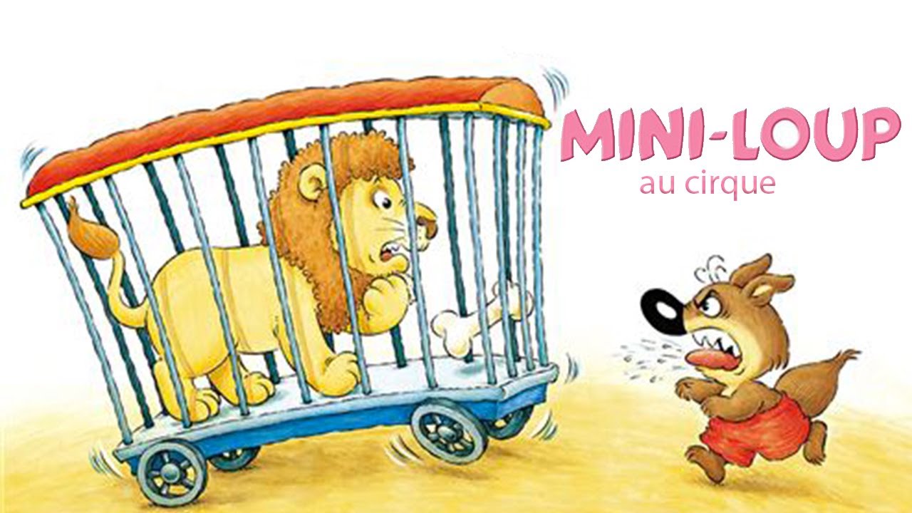 Lecture Mini-Loup : Mini-Loup au cirque
