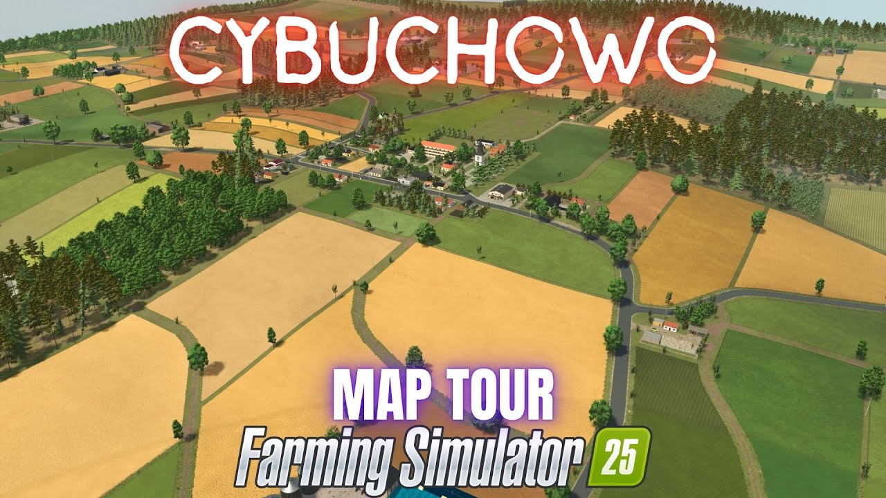 CYBUCHOWO - Map Tour - Farming Simulator 25