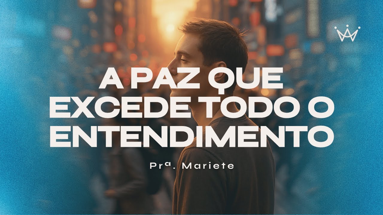 Culto ICR - A paz que excede todo entendimento - Pra. Mariete (28/09/2025)