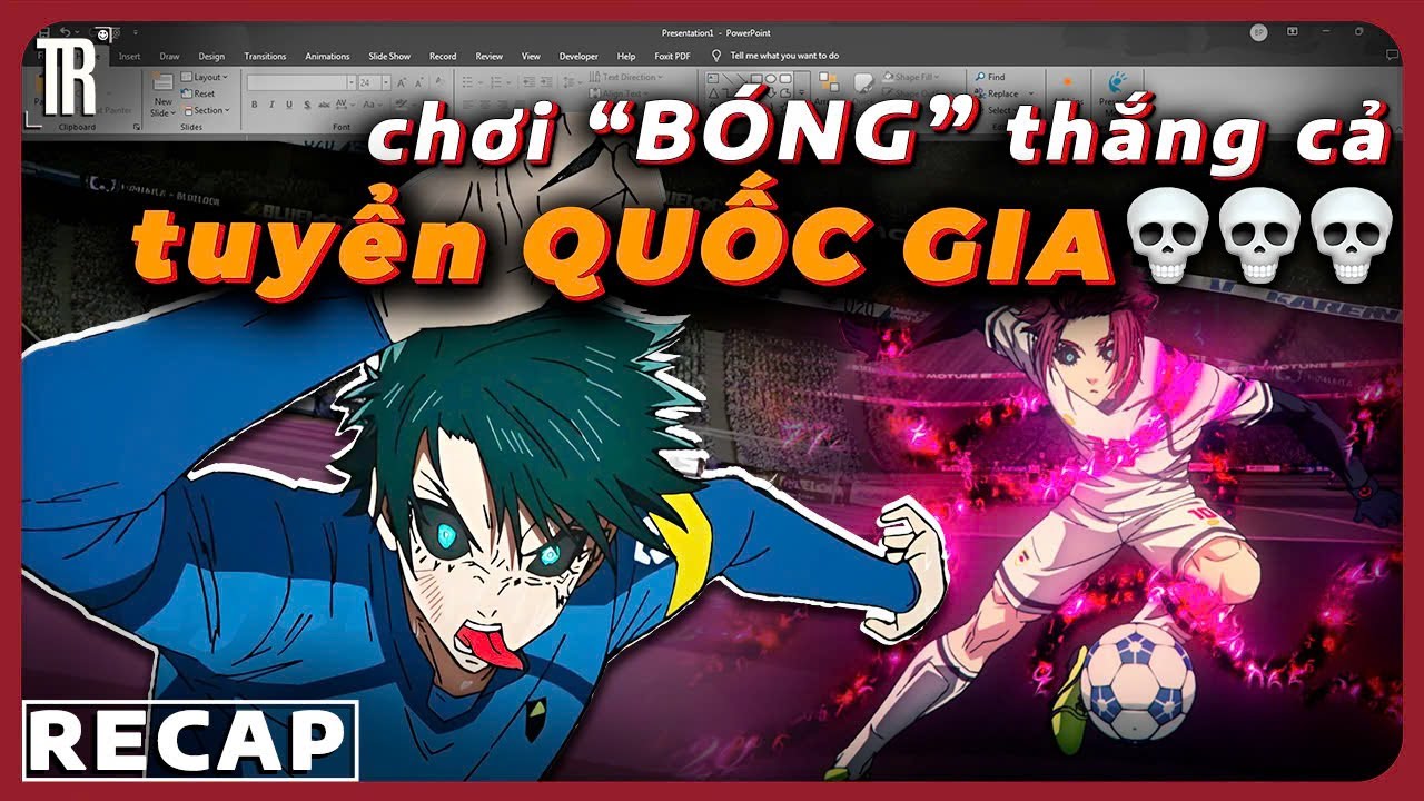 Tôi recap Blue Lock bằng cả tính mạng (phần 4)