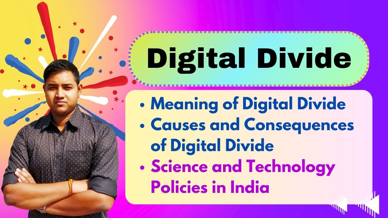 Digital Divide | Meaning, Causes & Consequences | Science and Technology Policies in India