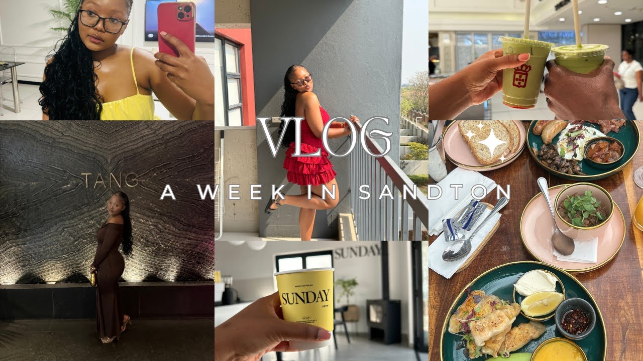 VLOG: a week in Sandton | Tang | BOWL'D | Tempo | Tashas , we outsiiidee