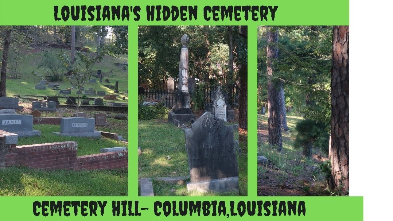 Cemetery Hill-Columbia, Louisiana