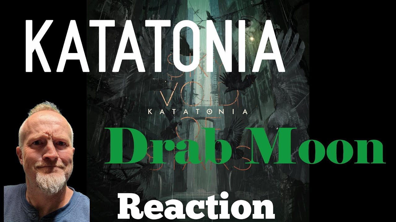 Katatonia - Drab Moon (Reaction)