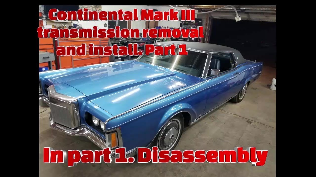 Continental Mark III transmission removal and install