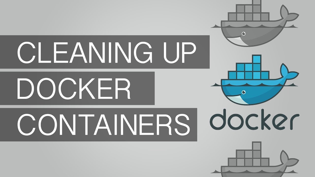 Cleaning up Docker containers