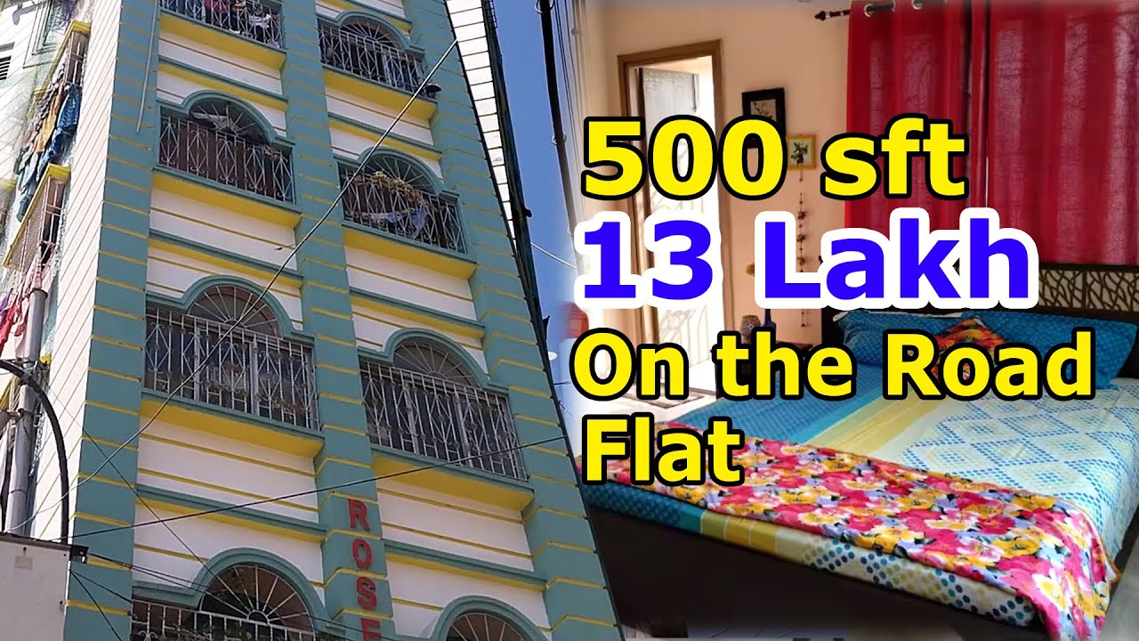 500 sft Flat - 13 Lakh Flat - Kolkata Best Property - on the road flat