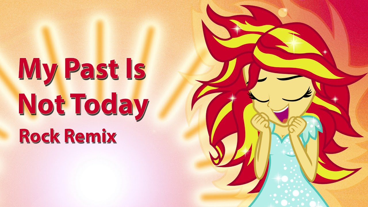 My Past Is Not Today Rock Remix