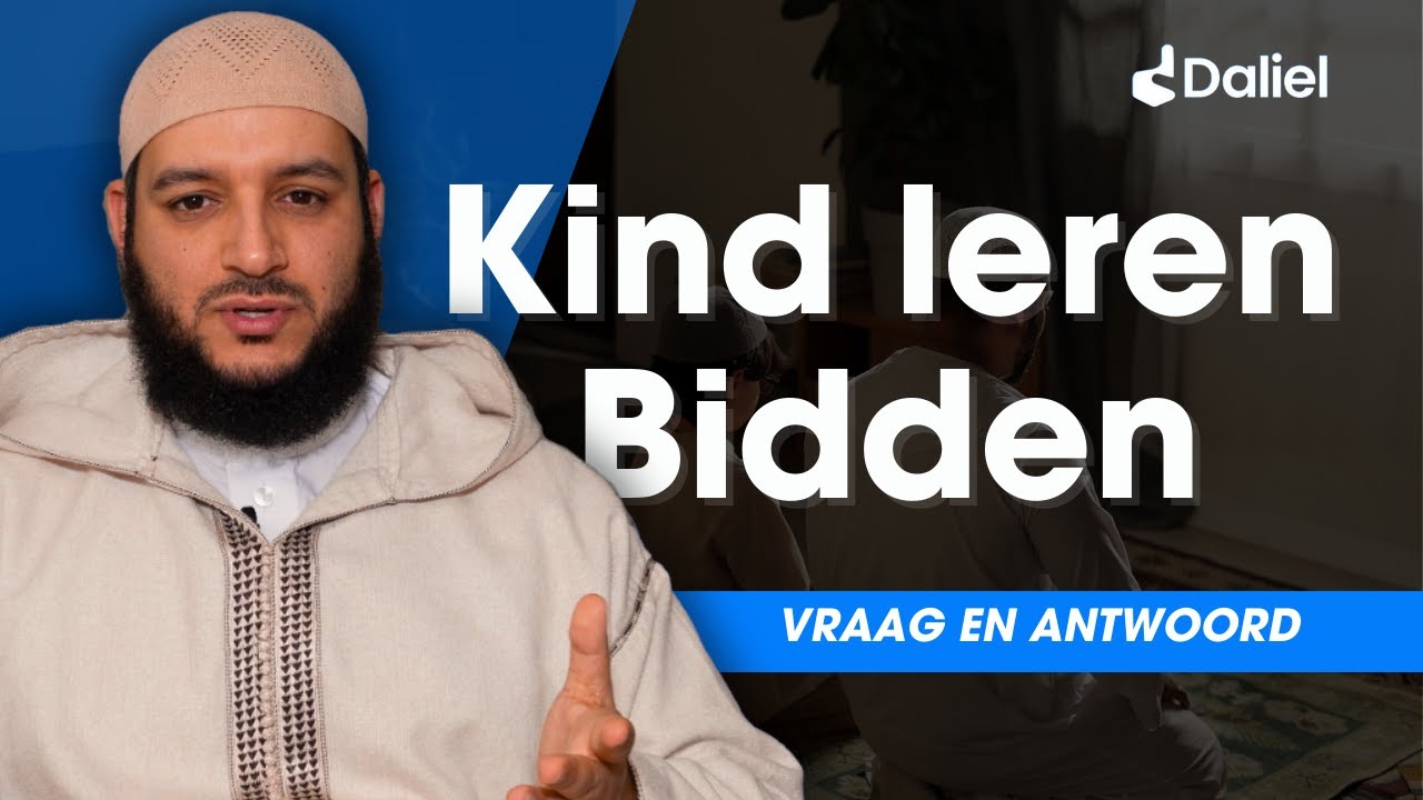 Hoe kan ik mijn kind van jongs af aan laten wennen aan het gebed? | Daliel Vraag & Antwoord