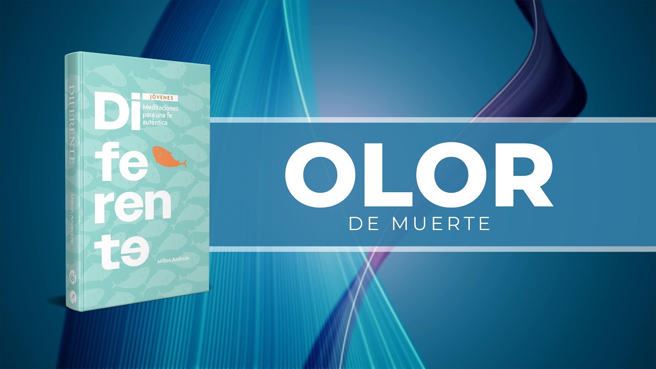 OLOR DE MUERTE - 28 DE FEBRERO - MATUTINA JOVENES 2026