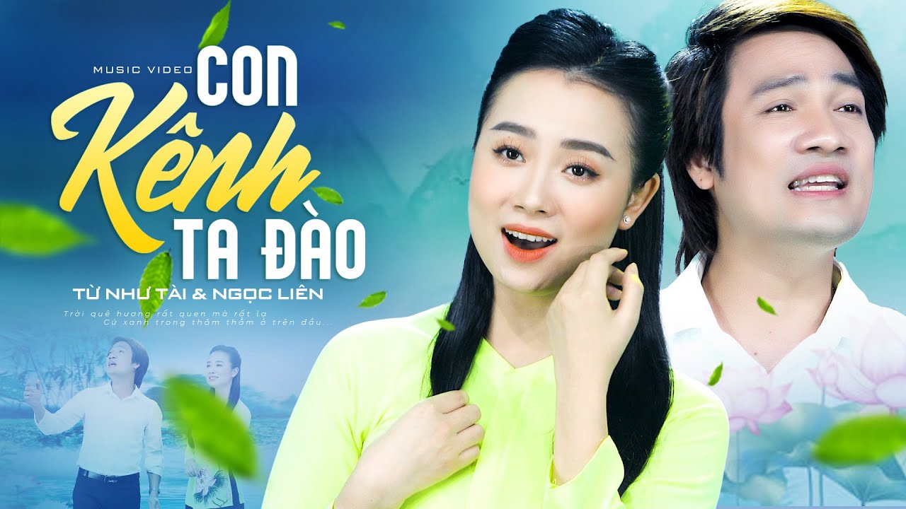 Con Kênh Ta Đào - Tuyệt Đỉnh Song Ca Từ Như Tài & Ngọc Liên